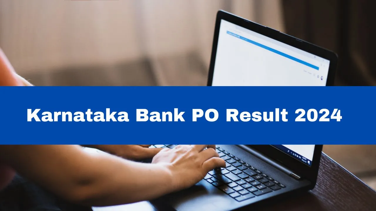 karnataka-bank-po-result-2024-announced-download-scorecard-merit-list-at-karnatakabank-com