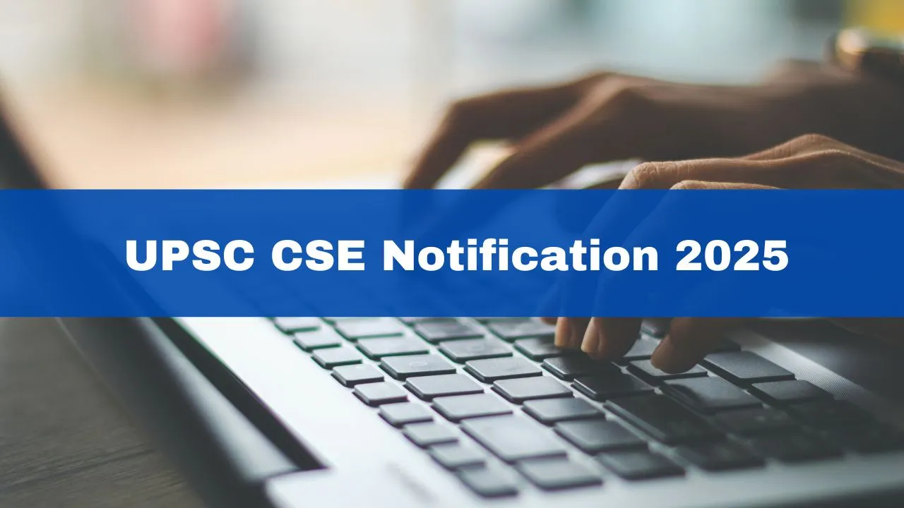 upsc-cse-notification-2025-to-be-released-today-at-upsc-gov-in-check-details