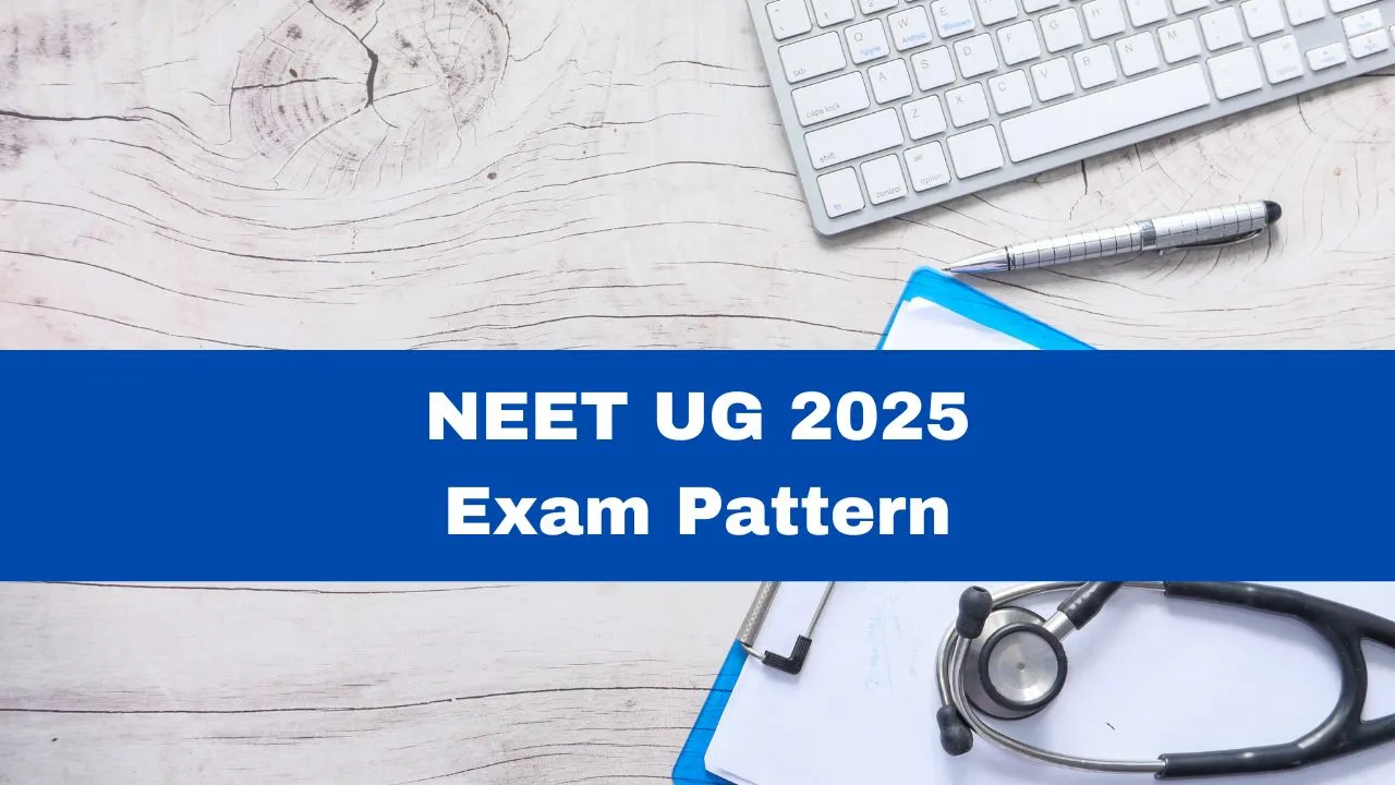 NEET UG 2025 Major Changes In Exam Pattern; Section B Remove