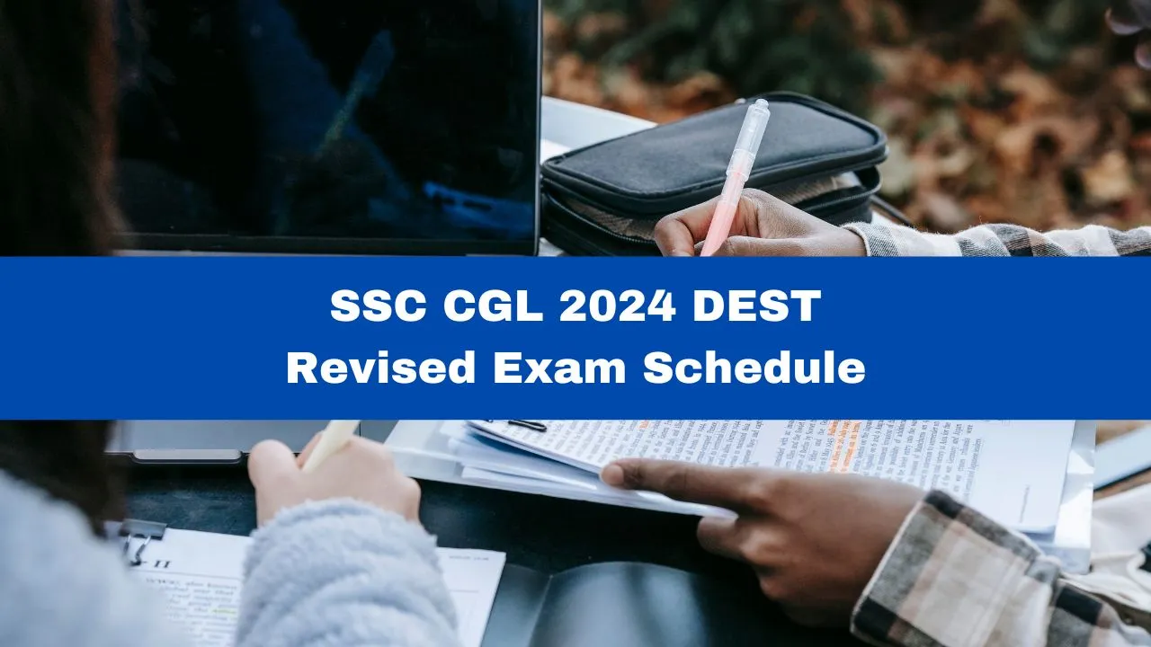 ssc-cgl-2024-dest-revised-exam-date-announced-typing-test-on-january-31