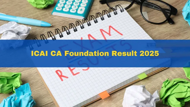 icai-ca-foundation-result-2025-likely-to-be-announced-in-march-check-details