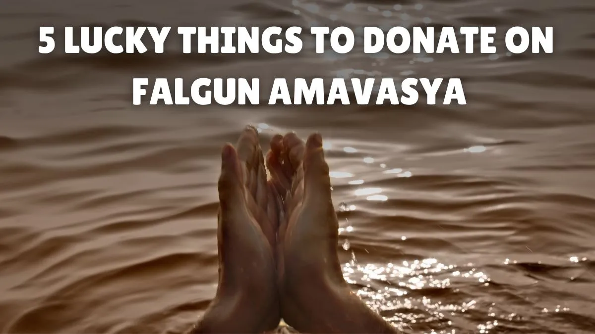 falgun-amavasya-2025-donate-these-5-things-on-phalgun-amavasya-to-end-poverty-and-misfortune