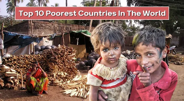 list-of-10-poorest-countries-in-the-world-know-where-india-and-pakistan-stand
