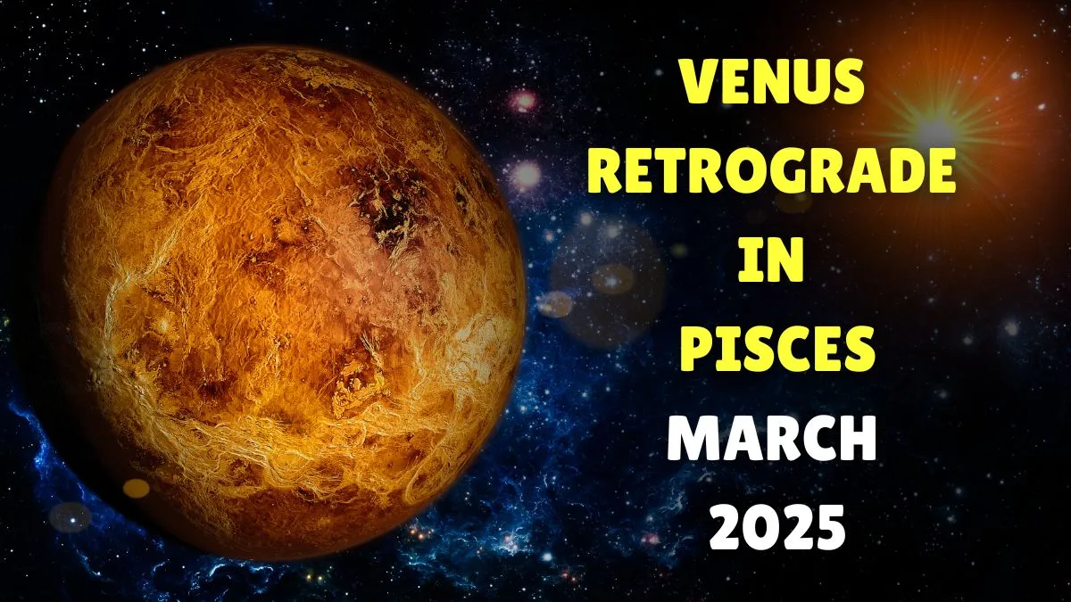 Shukra Vakri 2025 Venus Retrograde In Pisces On March 2; Check