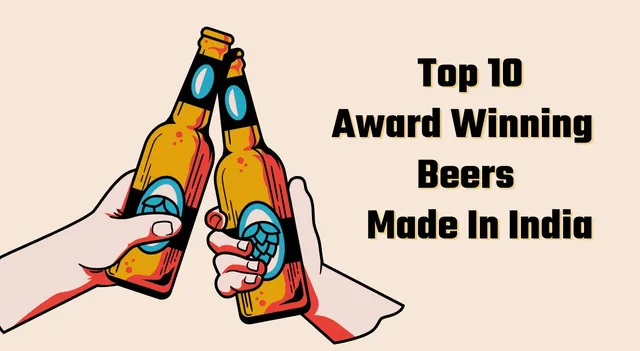 list-of-top-10-award-winning-beers-made-in-india-kati-patang-bira-91-and-others