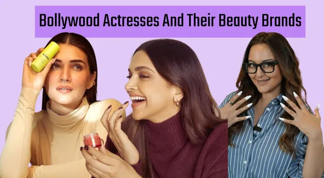 list-of-10-bollywood-actresses-and-their-beauty-brands-deepika-padukone-katrina-kaif-kriti-sanon-and-more