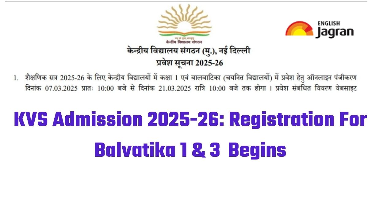 KVS Admission 2025-26 Notification: Kendriya Vidyalaya Registration For ...