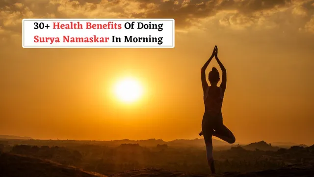 incredible-physical-and-mental-health-benefits-of-doing-surya-namaskar-in-the-morning