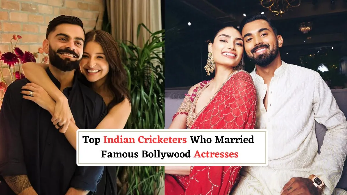 top-indian-cricketers-who-married-famous-bollywood-actresses-virat-kohli-anushka-sharma-to-kl-rahul-athiya-shetty-and-others
