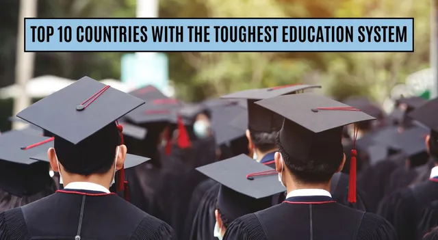 top-10-countries-with-the-toughest-education-system-in-the-world-know-where-india-ranks