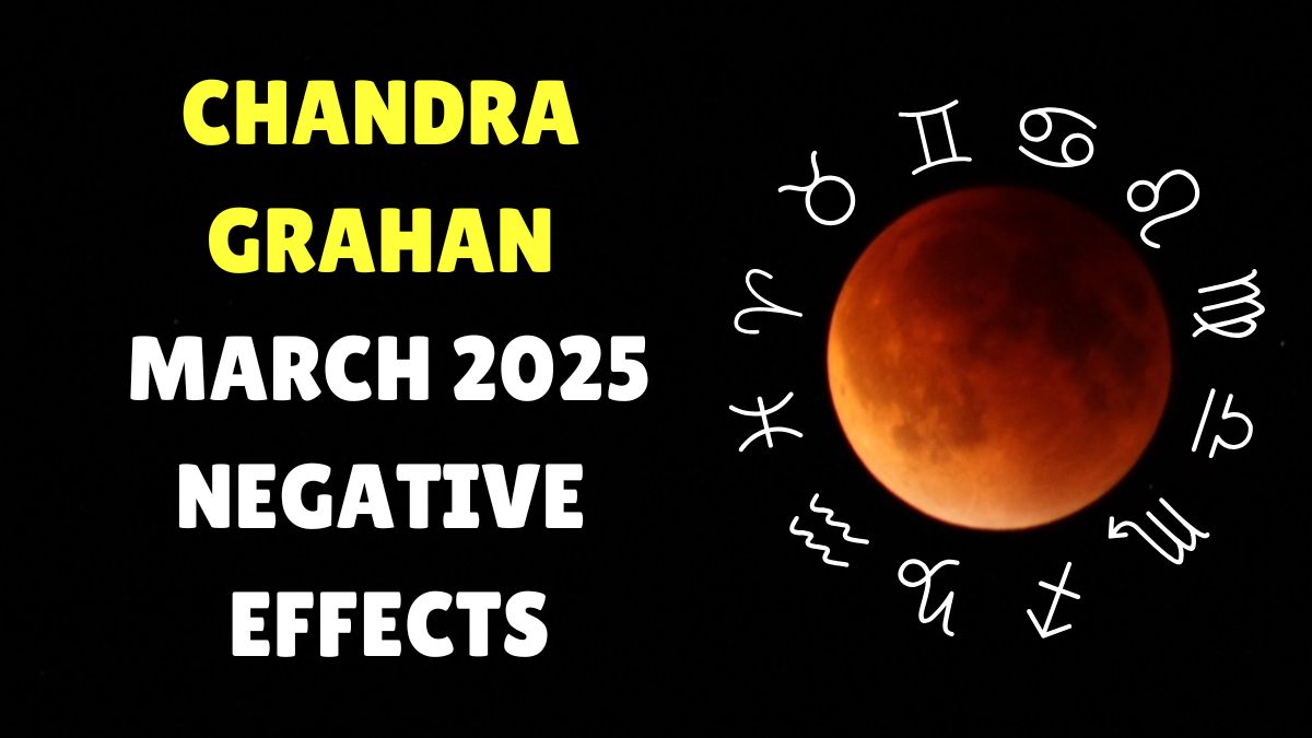 Chandra Grahan March 2025: Lunar Eclipse To Bring Negative Effects For ...