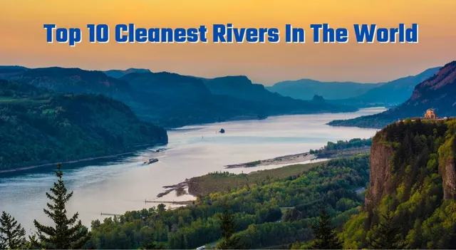 world-water-day-2025-top-10-cleanest-rivers-in-the-world