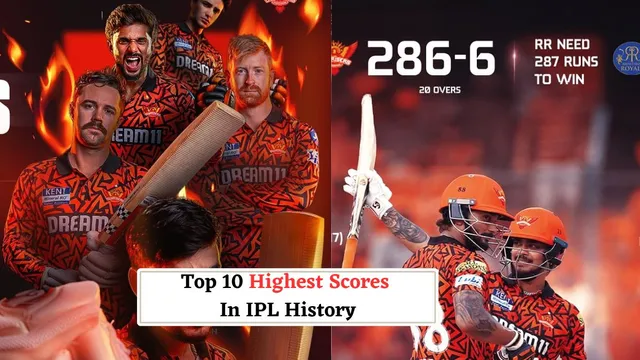 list-of-top-10-highest-scores-in-ipl-history-2008-to-2025-sunrisers-hyderabad-leads-the-list