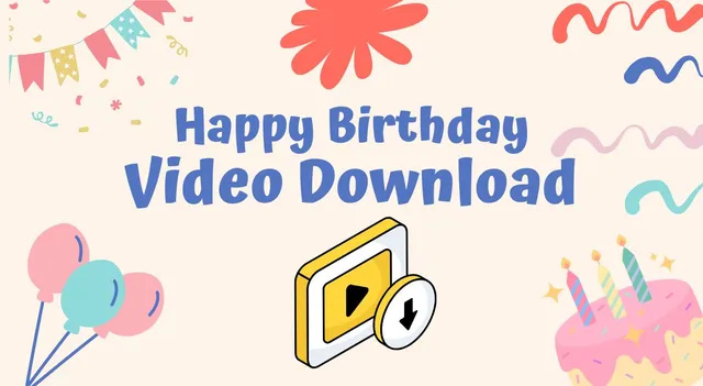 happy-birthday-whatsapp-status-video-download-clips-to-wish-happy-birthday-on-whatsapp-instagram-facebook