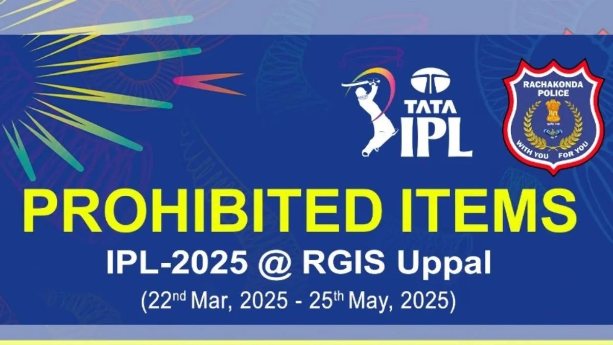 ipl-2025-in-hyderabad-check-new-list-of-banned-items-inside-rajeev-gandhi-stadium-uppal-for-ipl-matches