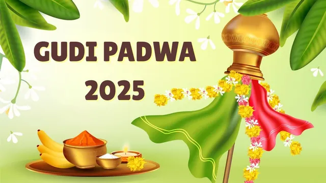 gudi-padwa-2025-date-time-significance-and-rituals-for-marathi-new-year