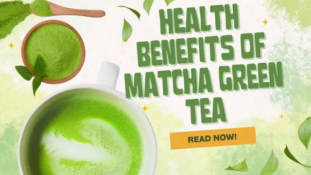matcha-green-tea-amazing-health-benefits-you-should-know-about