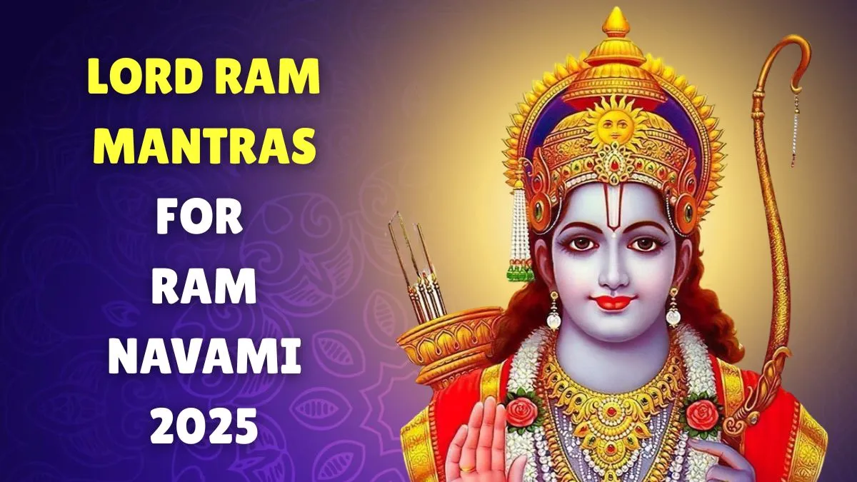 ram-navami-2025-5-powerful-shri-ram-mantras-to-recite-on-ramnavami-for-success-and-prosperity