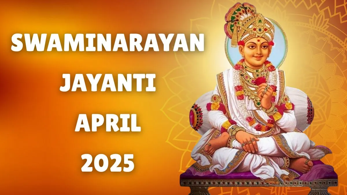 swaminarayan-jayanti-2025-date-time-significance-and-rituals-of-the-appearance-day-of-shri-swaminarayan