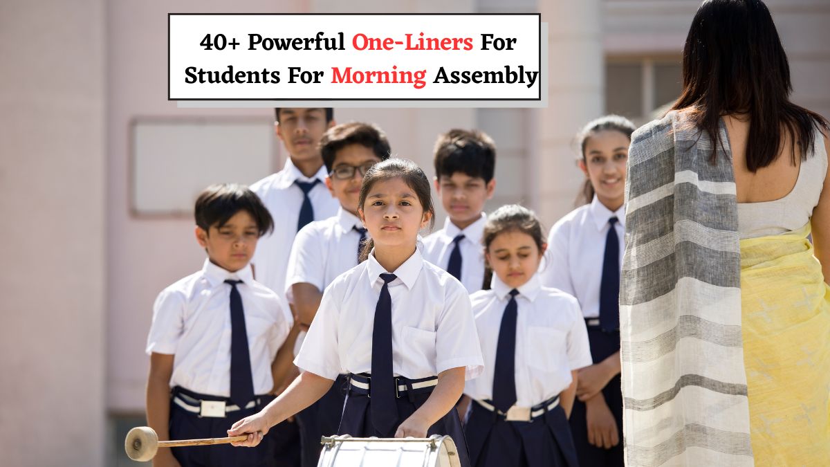 powerful one liners for students for morning assembly