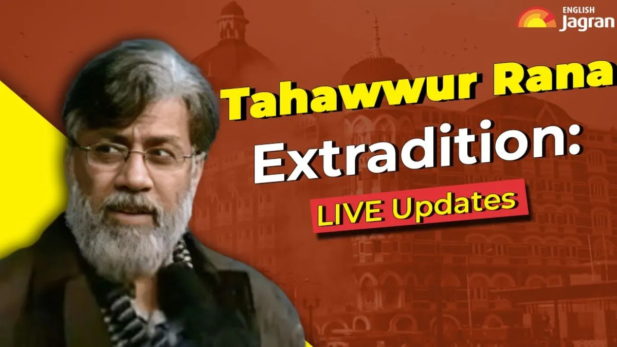 Tahawwur Rana Extradition LIVE Updates: NIA Seeks 20-Day Custody Of 26/11 Attacks Accused; Patiala House Court Reserves Order