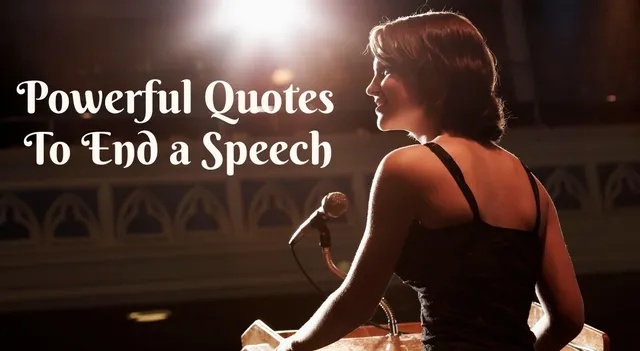 powerful-quotes-to-end-a-speech