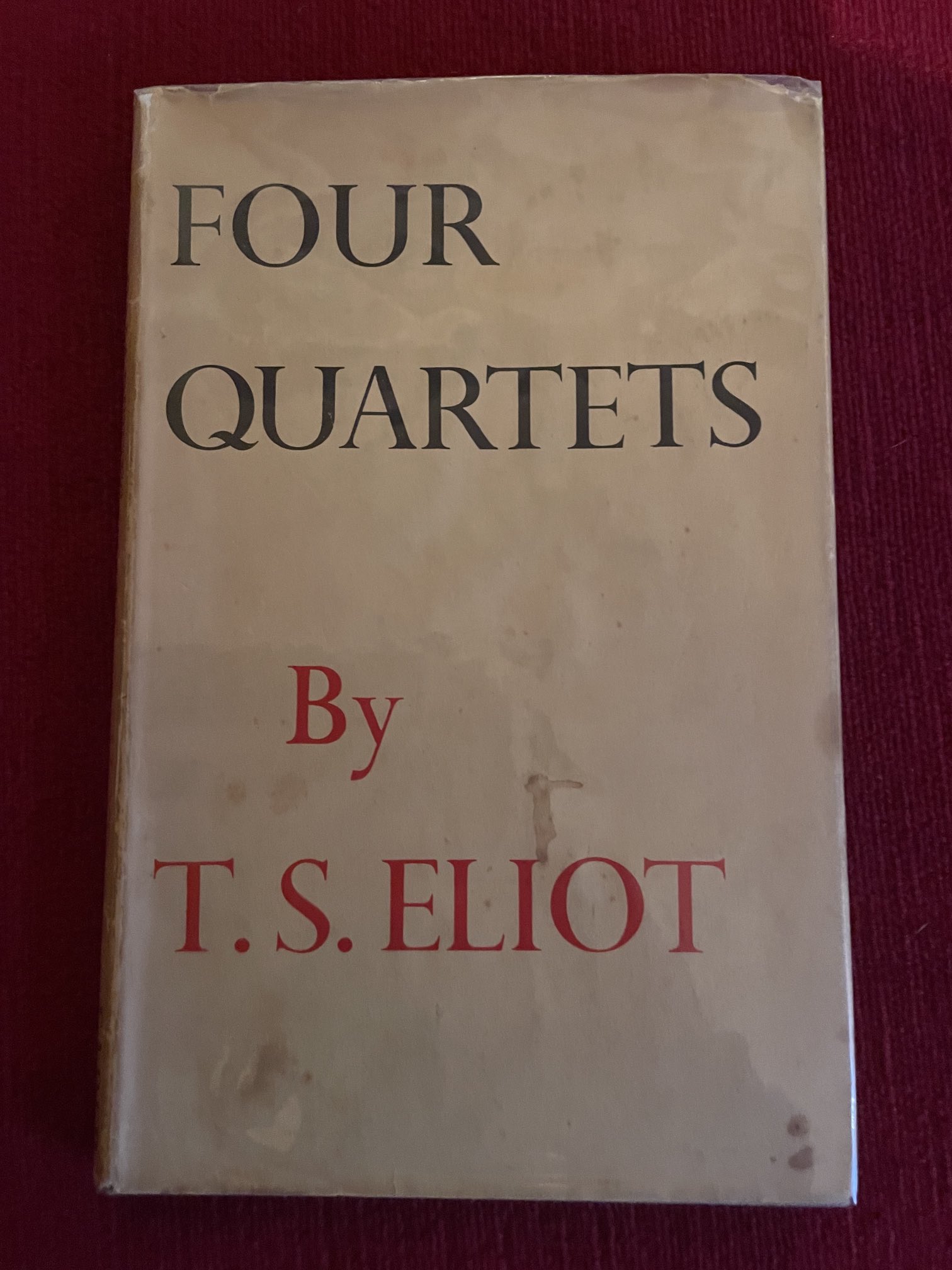 Four Quartets By T.S. Eliot