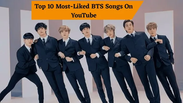 list-of-top-10-most-liked-bts-songs-on-youtube-dynamite-butter-fake-love-and-more