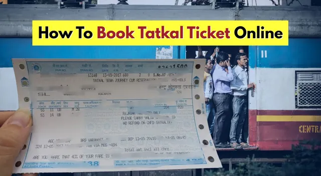 how-to-book-tatkal-ticket-online-in-2025-steps-to-book-train-tickets-fast-on-irctc-website-and-app