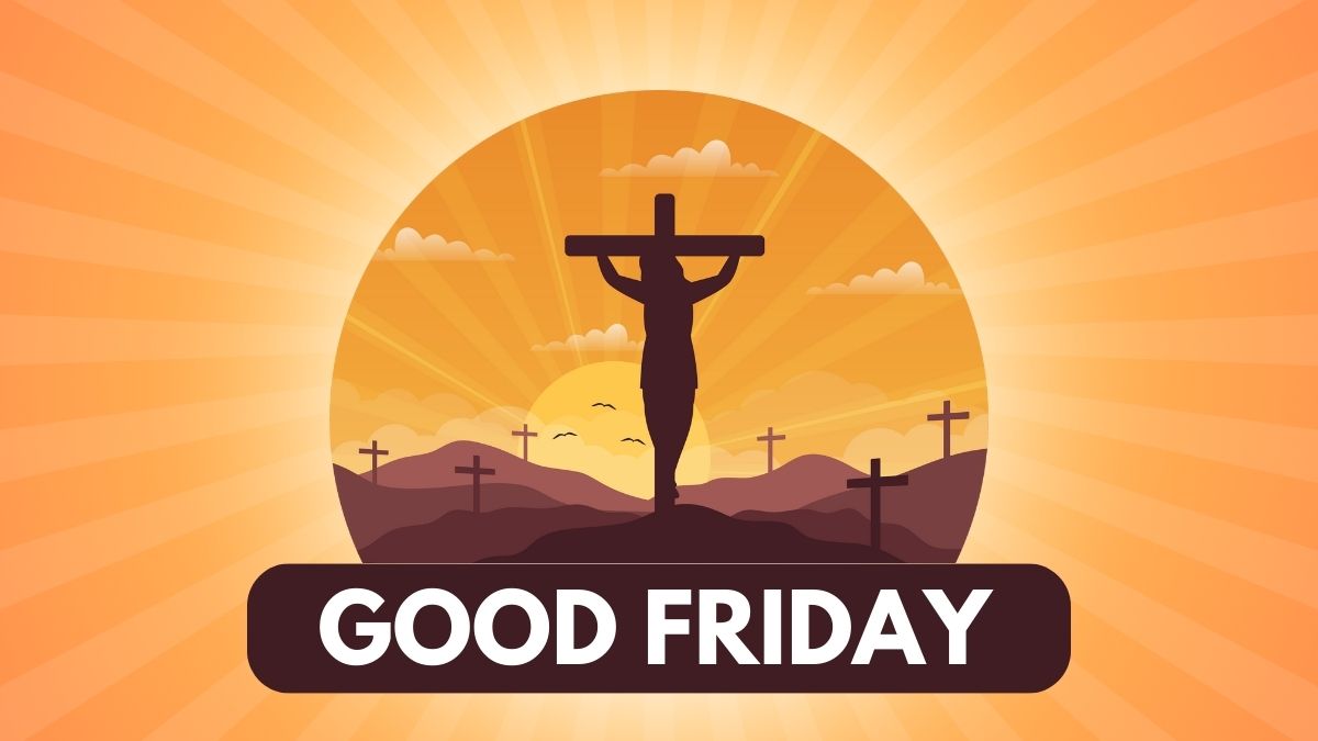 good-friday-2025-when-christians-will-observe-this-day-history-significance-and-all-you-need-to-know