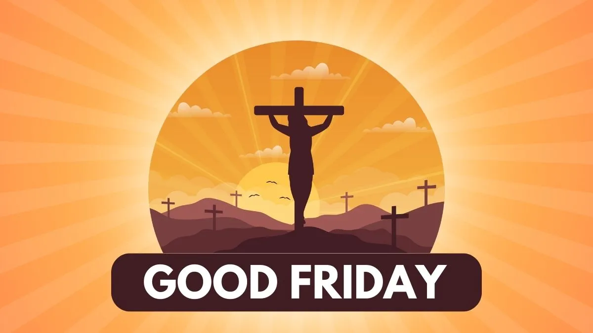 good-friday-2025-when-christians-will-observe-this-day-history-significance-and-all-you-need-to-know