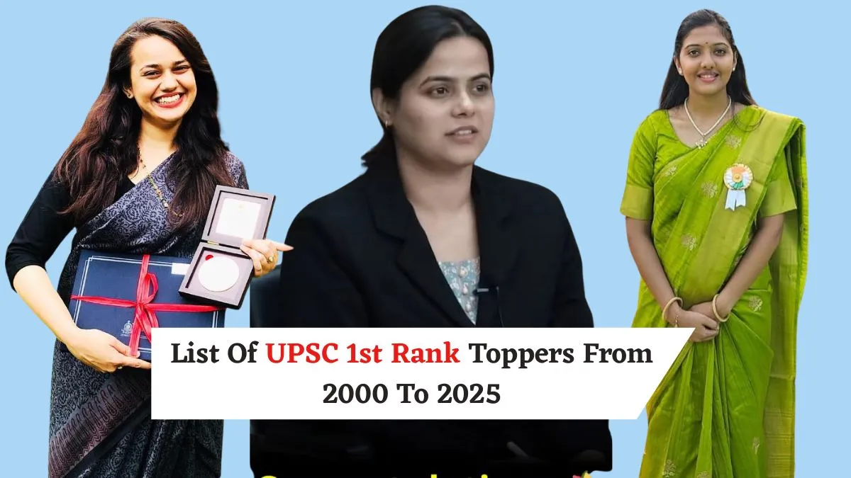 upsc-toppers-list-2000-to-2025-complete-list-of-all-india-rank-1-achievers-inspiring-candidates-you-must-know