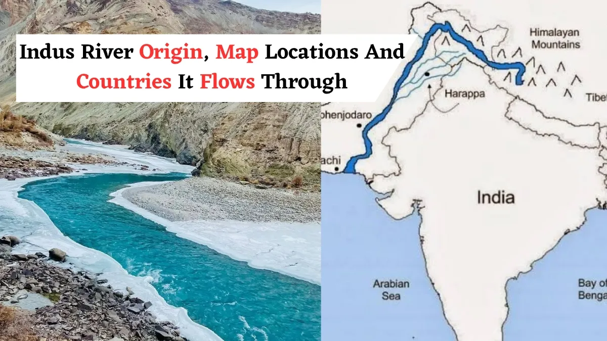 indus-river-origin-map-location-and-countries-it-flows-through-tibet-to-pakistan-track-its-journey-through-asia-heart