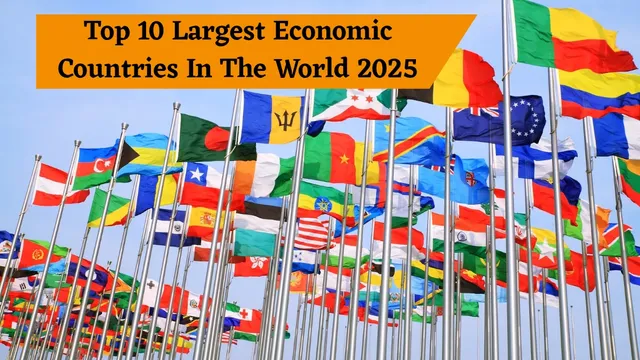 top-10-largest-economic-giants-in-the-world-in-2025-usa-china-and-others-is-india-on-the-list