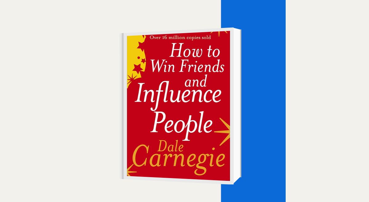 How to Win Friends And Influence People