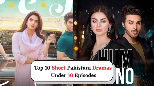 top-10-best-short-pakistani-dramas-under-10-episodes-you-can-binge-on-youtube