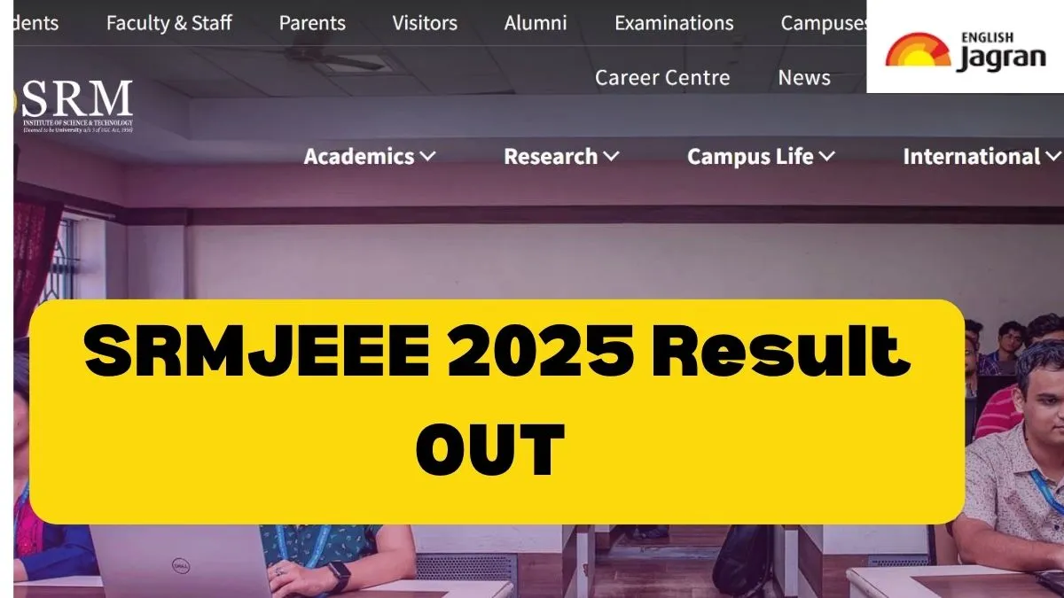 srmjeee-2025-result-phase-1-out-check-exam-result-ranks-and-counselling-dates-at-admissionssrmisteduin-direct-link-here