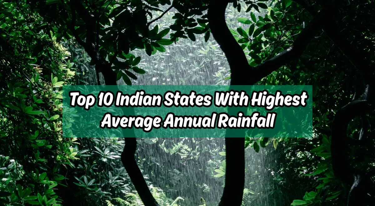 top-10-indian-states-with-highest-average-annual-rainfall-not-meghalaya-this-state-ranks-at-top