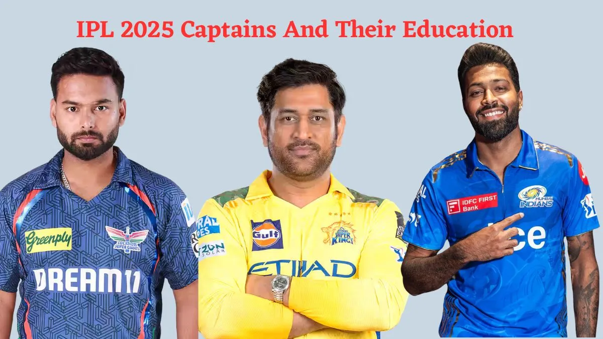 ipl-2025-captains-and-their-education-ms-dhoni-hardik-pandya-rishabh-pant-and-others-check-who-studied-the-most
