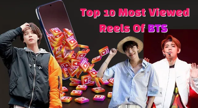 top-10-most-viewed-reels-of-bts-on-instagram-featuring-jimin-jungkook-v-jhope-rm-jin-and-suga