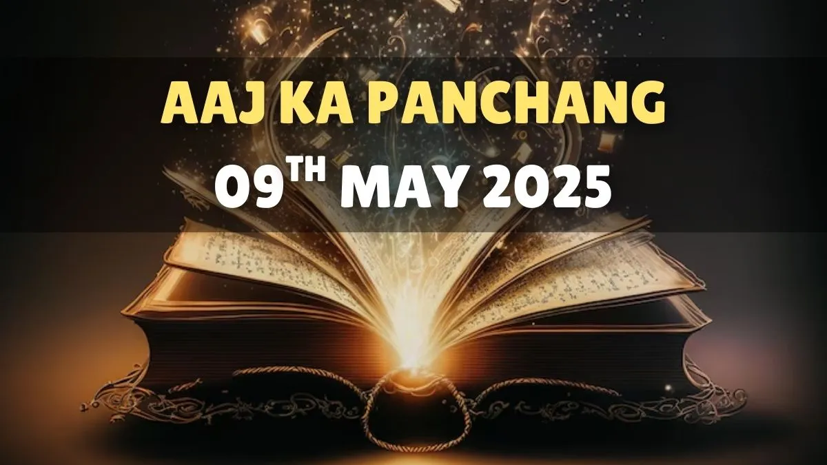 aaj-ka-panchang-9-may-2025-check-todays-sunrise-moonrise-timings-shubh-muhurat-rahu-kaal-and-more