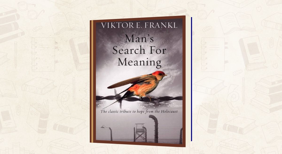 Man's Search for Meaning