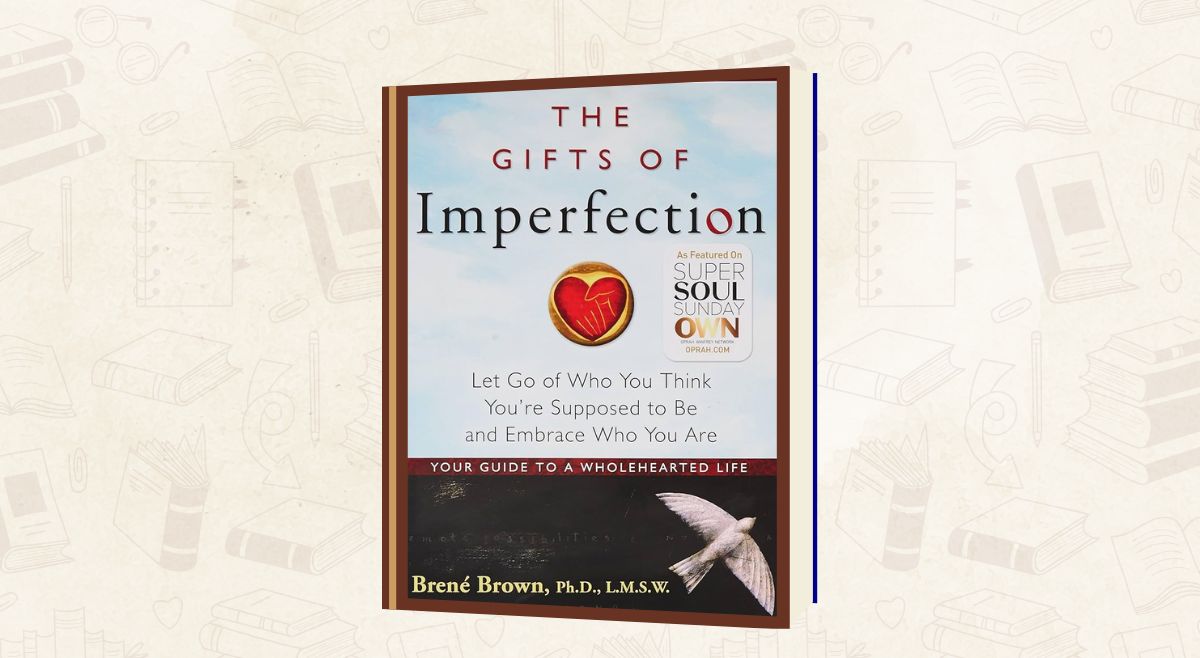 The Gifts of Imperfection