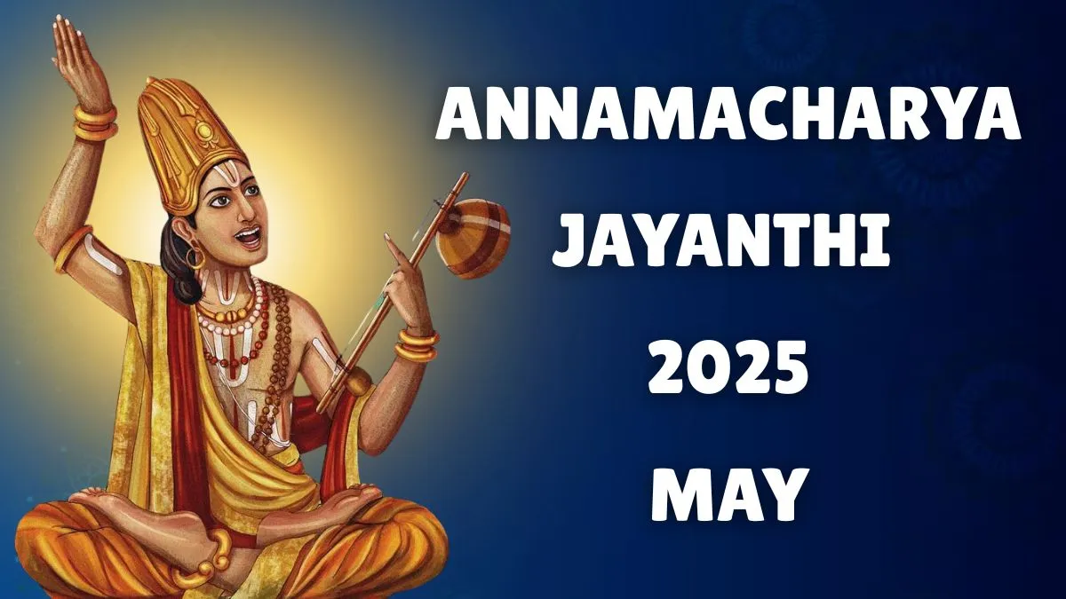 annamacharya-jayanthi-2025-date-time-significance-and-rituals-for-the-birth-anniversary-of-telugu-hindu-saint-annamayya