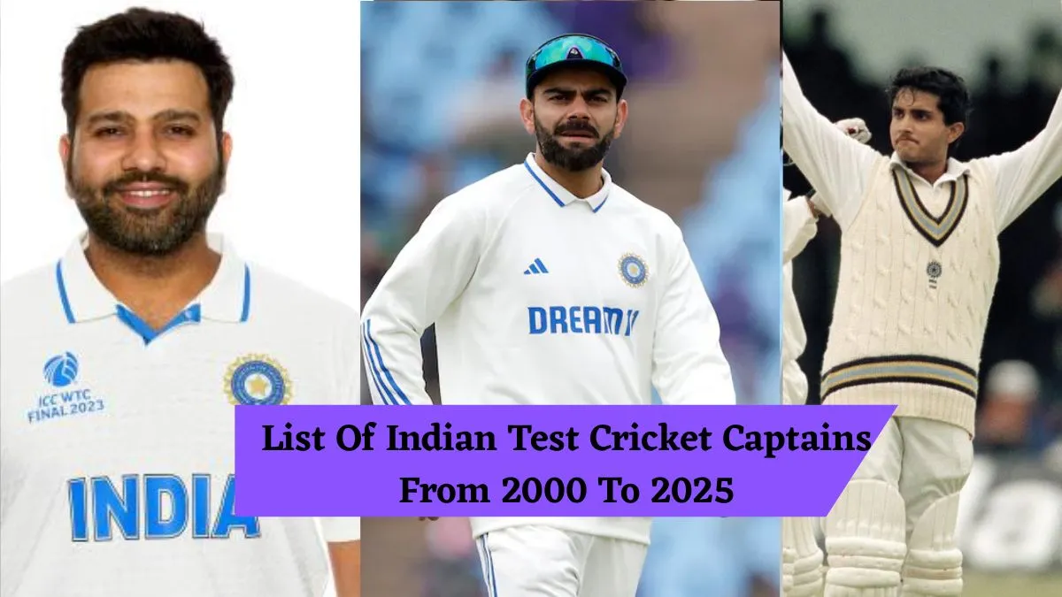 list-of-indian-test-cricket-captains-from-2000-to-2025-and-their-achievements-saurav-ganguly-to-rohit-sharma-and-others