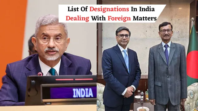 list-of-designations-in-india-handling-foreign-matters-key-roles-and-responsibilities-dr-s-jaishankar-vikram-mishri-and-others