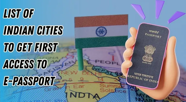 how-to-apply-for-e-passport-full-list-of-13-indian-cities-to-get-first-access-to-e-passport