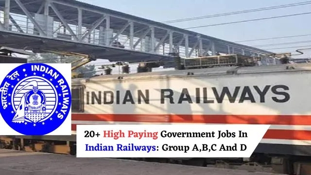 20-high-paying-government-jobs-in-indian-railways-group-a-to-d-explained-work-perks-and-salary