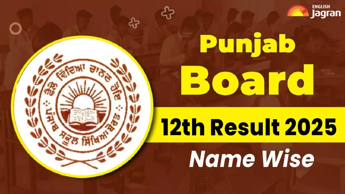 punjab-board-12th-result-2025-name-wise-how-to-check-pseb-class-12-result-by-roll-number-name-wise-search-and-via-sms