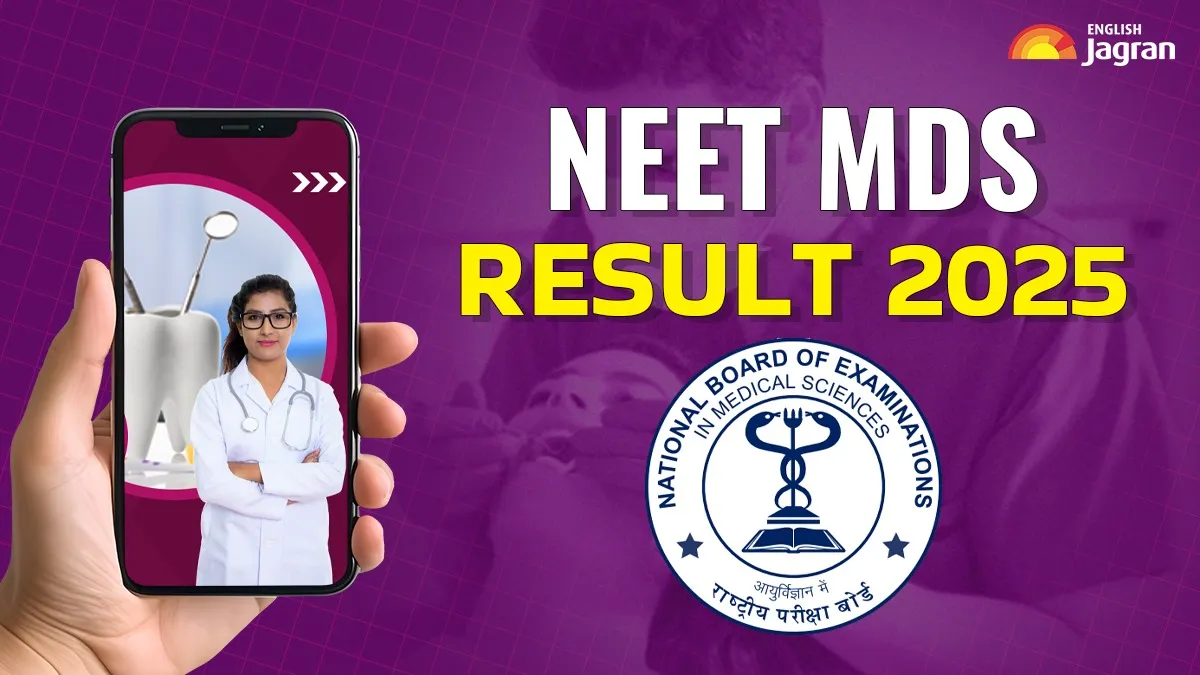neet-mds-result-2025-out-nbems-releases-toppers-list-scorecard-at-natboard-edu-in-check-steps-to-download-marksheet-other-details
